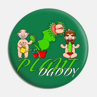 Plant Daddy Pin