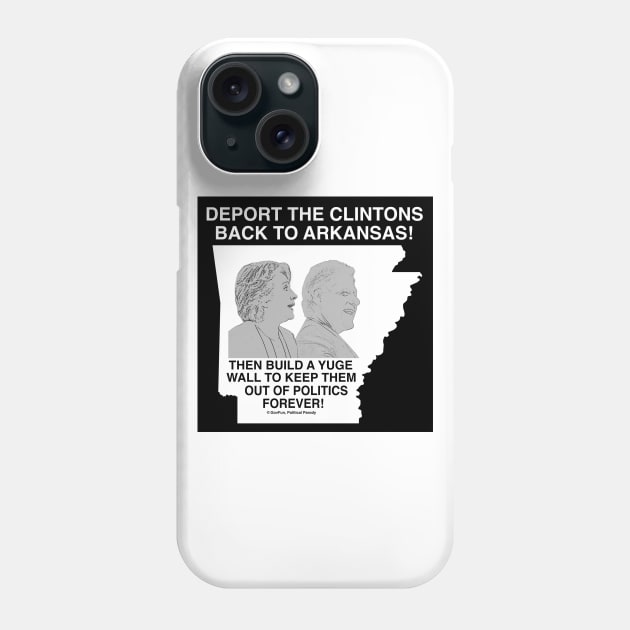 Deport the Clintons Phone Case by govfun