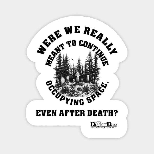 Real Estate After Death Magnet by Santy's Store
