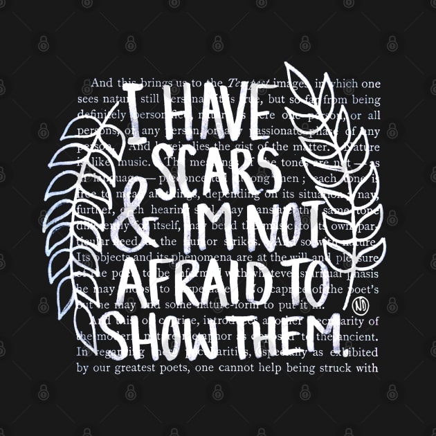 I Have Scars - white design by Polkadotdreamer