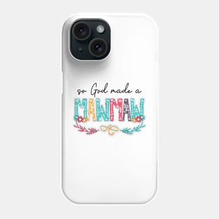 So God Made A Mawmaw Happy Mother's Day Phone Case