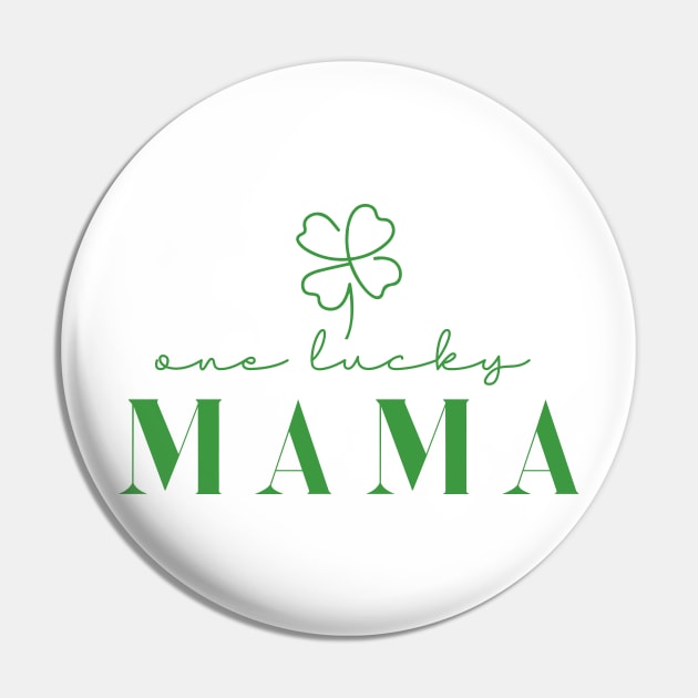 One Lucky Mama Irish Mom Pin by Almytee