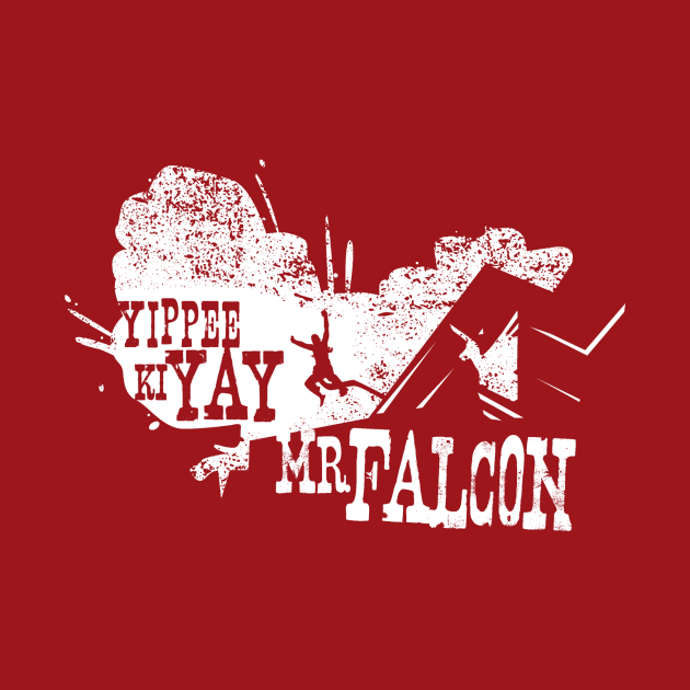 Yippee Ki Yay, Mr. Falcon Falcon Long Sleeve TShirt TeePublic