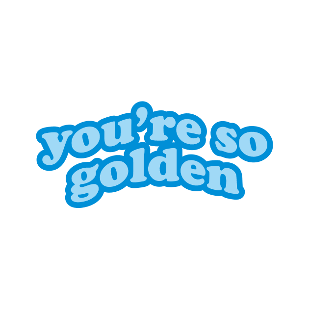 You're So Golden by alfandi