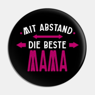 Mit Abstand Beste Mama Witziges Spruch Bleib Zuhause Pin