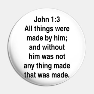 John 1:3  King James Version (KJV) Bible Verse Typography Pin
