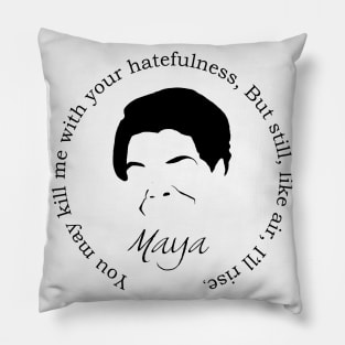 Maya Angelou Quote Pillow