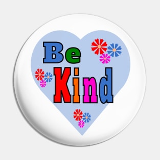 Be a Nice Human -- "Be Kind" Quote Pin