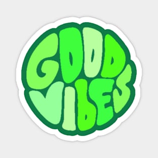 Good Vibes Magnet