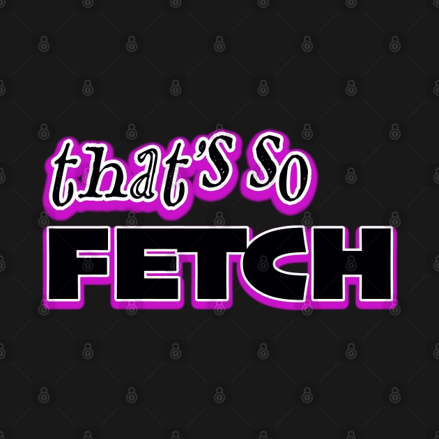 Fetch Graphic by LupiJr