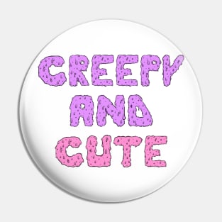 Creepy And Cute Pin