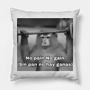 No Pain No Gain Worst Translation Ever b/w Pillow