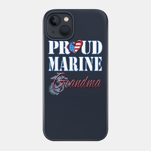 Proud Marine Grandma United States Of America Military - Marine Grandma - Phone Case