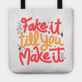 Fake it till you make it by Tobe Fonseca Tote