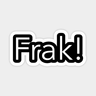 Frak! Magnet