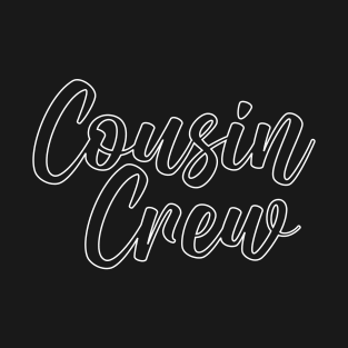 Cousin Crew T-Shirt