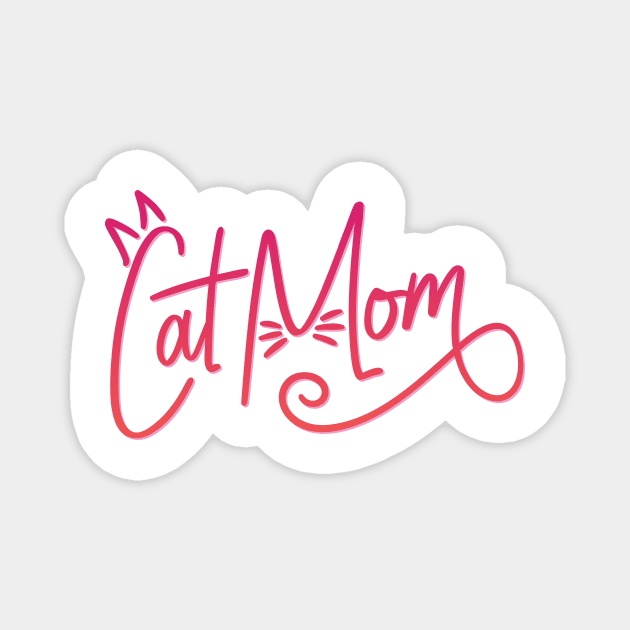 CAT MOM LADIES T SHIRTS Magnet by Chameleon Living