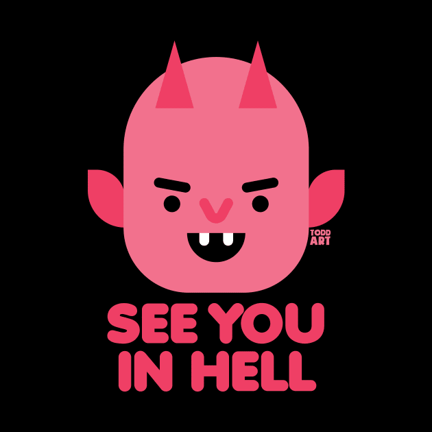 SEE YOU IN HELL by toddgoldmanart