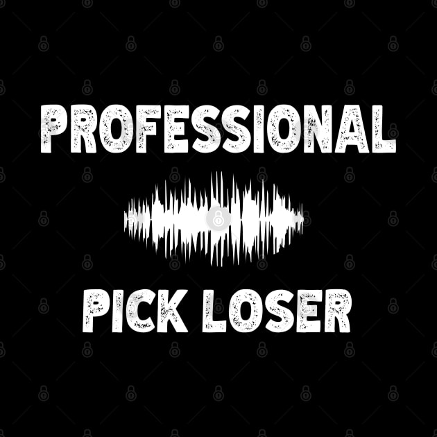 Funny Guitar Player Guitarist Professional Pick Loser by AlephArt