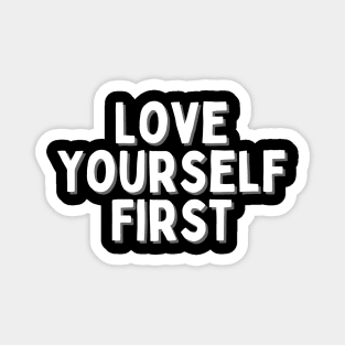 Love Yourself First, Singles Awareness Day Magnet