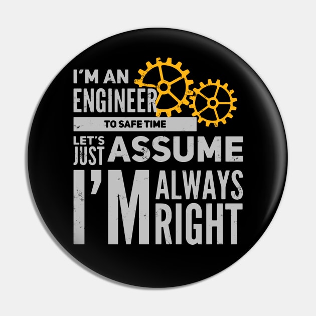 I Am An Engineer Pin by GR-ART