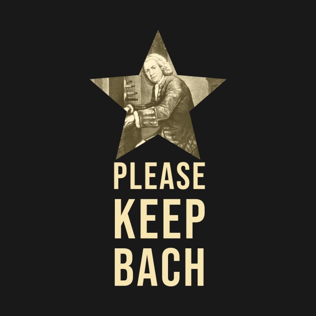 Please Keep Bach - Classical Music Pun by Room Thirty Four