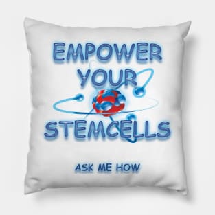 Empower Your Stemcells - Ask Me How Pillow
