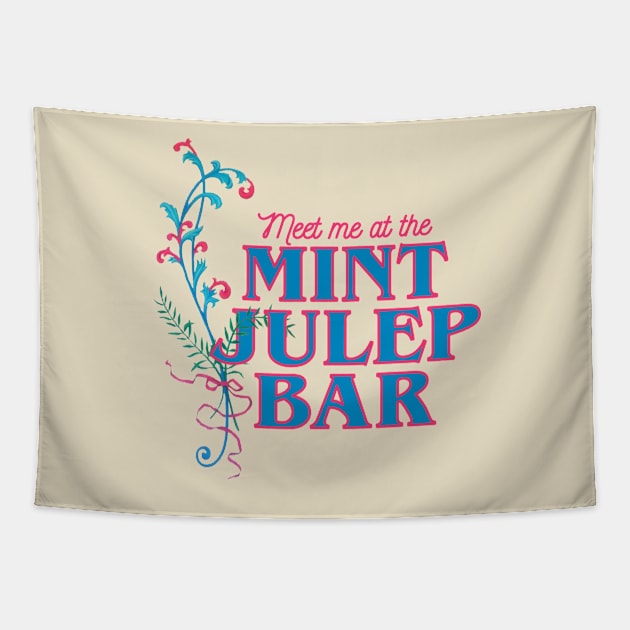Mint Julep Bar Tapestry by parkhopperapparel