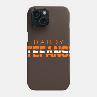 Daddy Stefanski Phone Case