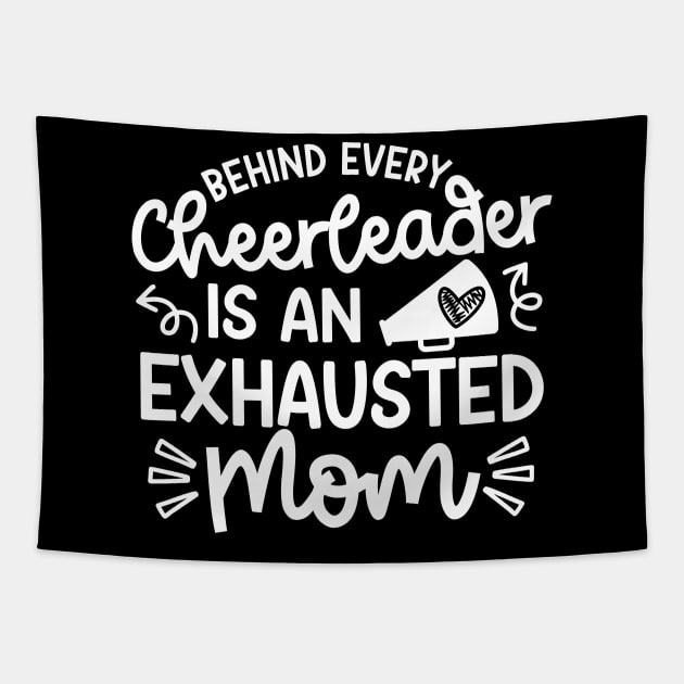 Behind Every Cheerleader Is An Exhausted Mom Cheer Cute Funny Tapestry by GlimmerDesigns