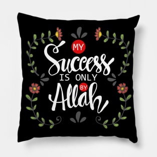 My success is only by Allah. Islamic Quran Quotes. Pillow