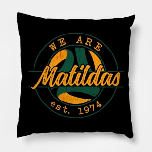 We Are Matildas Pillow