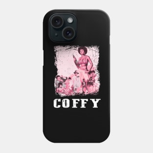 Coffys Revenge Bold and Beautiful Action Heroine Tee Phone Case