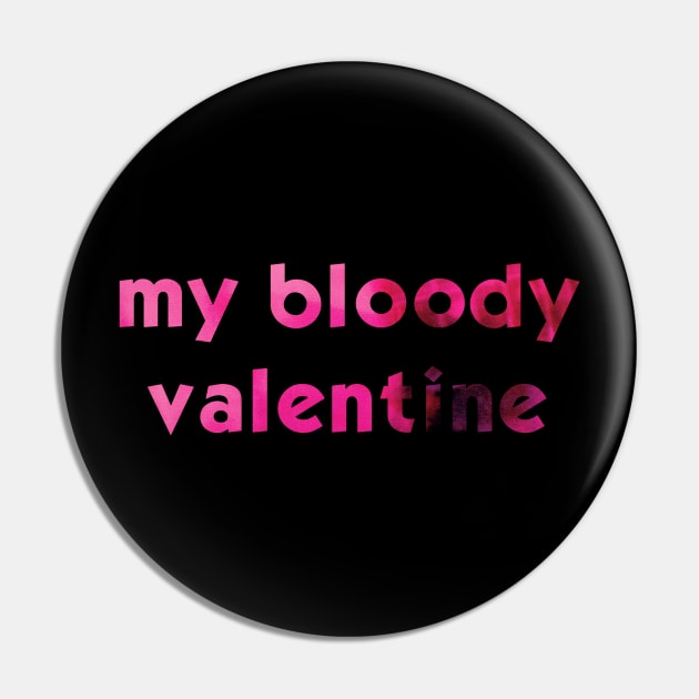 My Bloody Valentine Loveless Letters Pin by Shadow Lyric