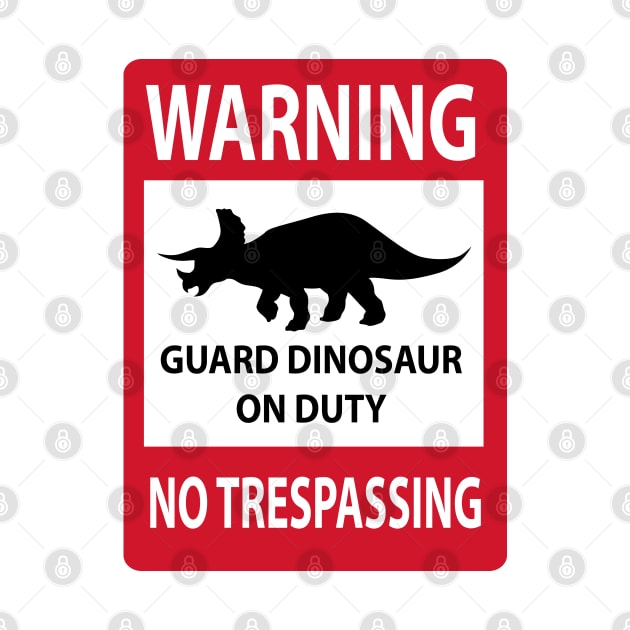 No Trespassing (Triceratops) Sign by SakuraDragon