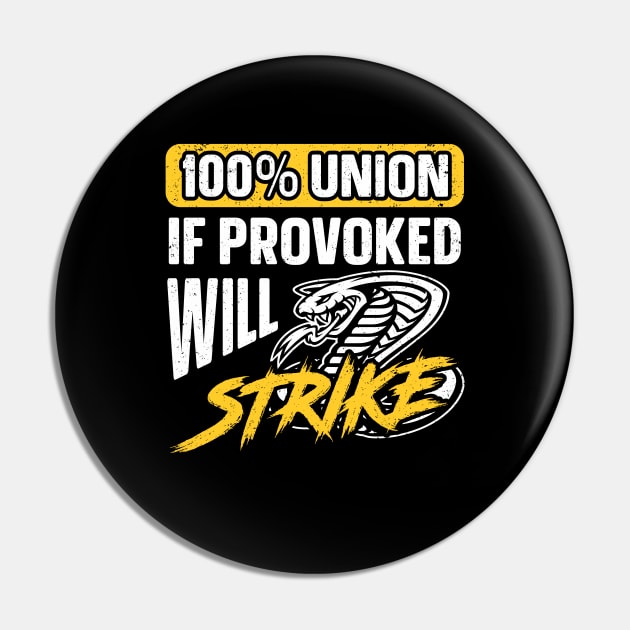 Pro Union Strong Labor Union Worker Union Pin by IngeniousMerch