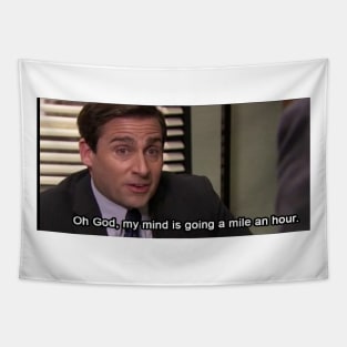 Michael scott quote mile n hour Tapestry