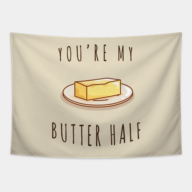 You're My Butter Half Tapestry by PopCycle