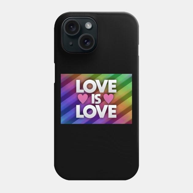 Love is Love Phone Case by Dale Preston Design