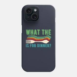 what the fork is for dinner Phone Case