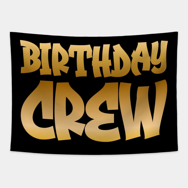 Birthday Crew Tapestry by colorsplash