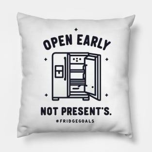 Open Early #Fridegoals Pillow