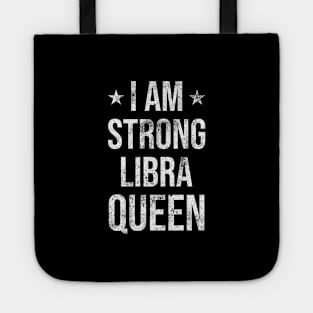 I am Strong Libra Queen Tote