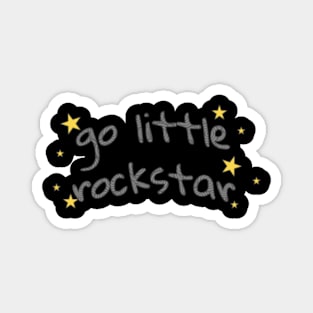 Go Little Rockstar Magnet
