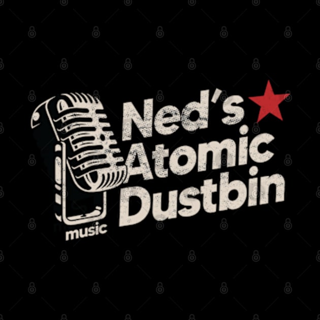 Ned's Atomic Dustbin / Vintage by graptail