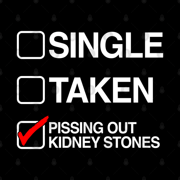 Single Taken Pissing Out Kidney Stones by KC Crafts & Creations