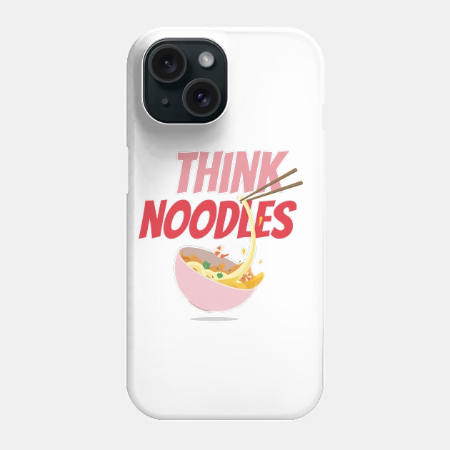 think noodles Phone Case by AdelDa