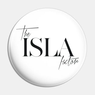 The Isla Factor Pin