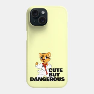 Cute But Dangerous Phone Case