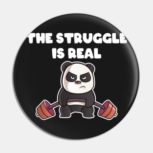 The Struggle is Real Workout Gym Panda Pin